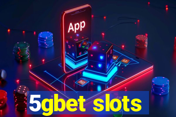 5gbet slots