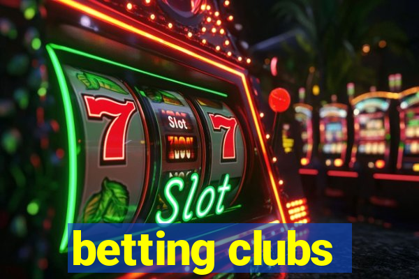 betting clubs