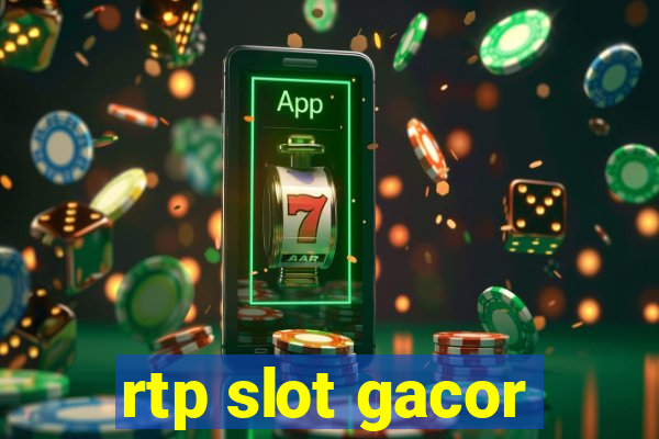 rtp slot gacor