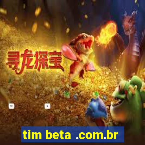 tim beta .com.br