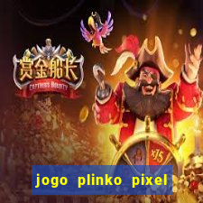 jogo plinko pixel paga mesmo