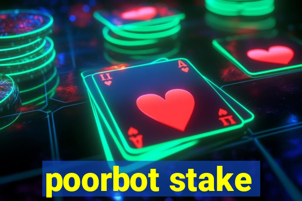 poorbot stake