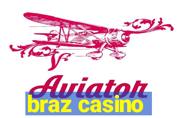 braz casino