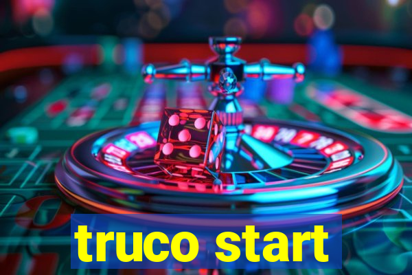 truco start