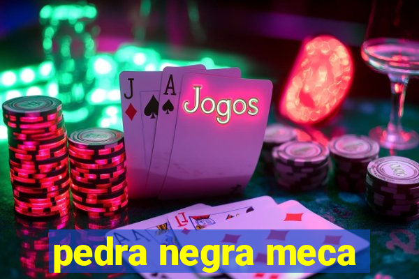 pedra negra meca