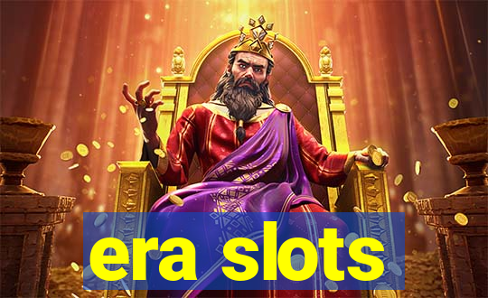 era slots