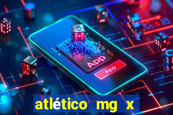 atlético mg x atlético go