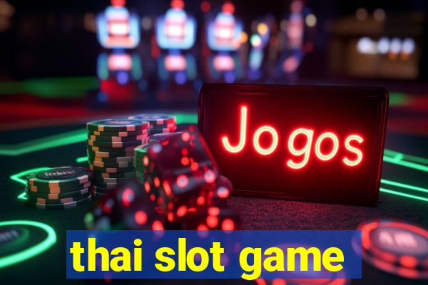 thai slot game