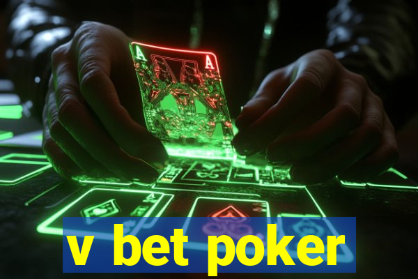 v bet poker