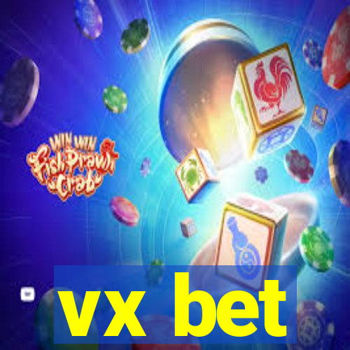 vx bet