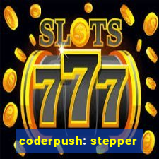 coderpush: stepper