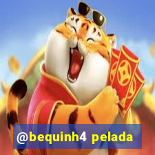 @bequinh4 pelada