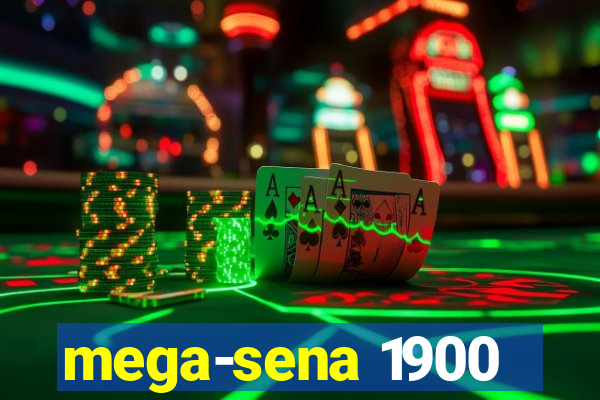 mega-sena 1900