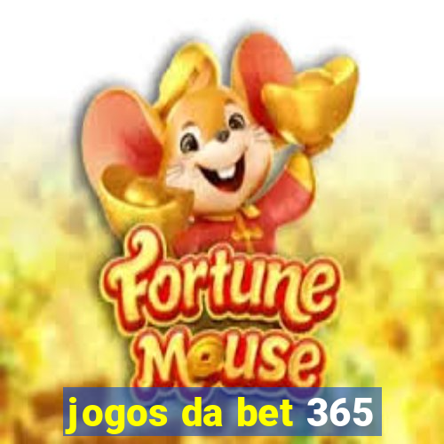 jogos da bet 365