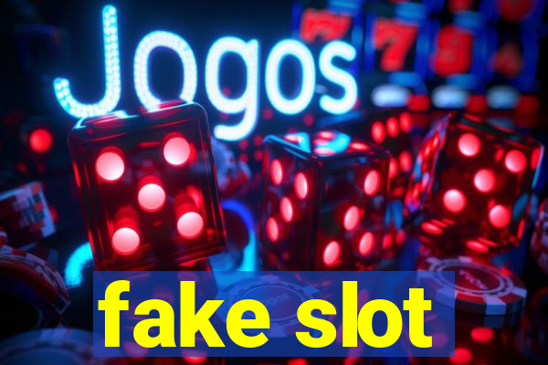 fake slot