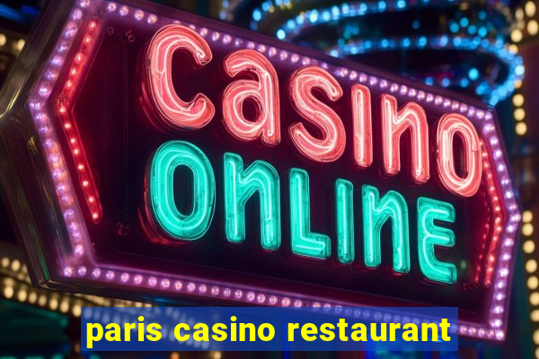 paris casino restaurant