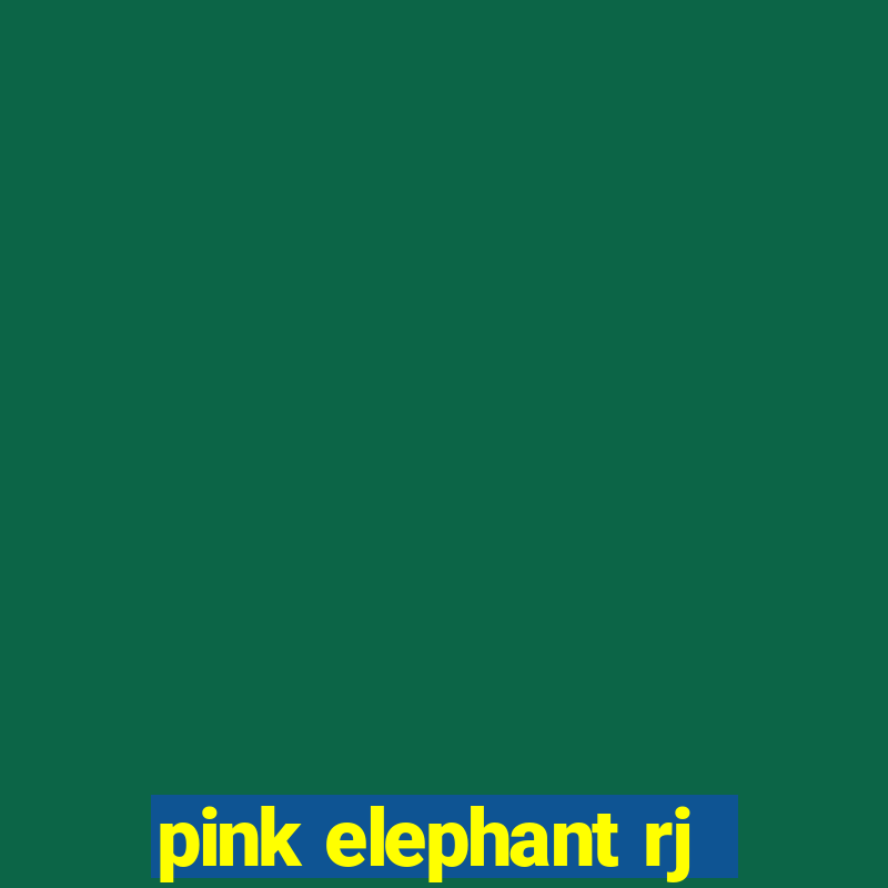 pink elephant rj