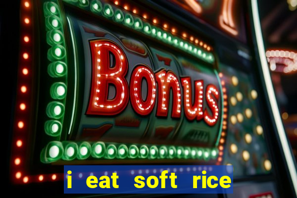 i eat soft rice in another world pt br cap 1