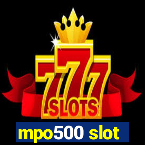 mpo500 slot