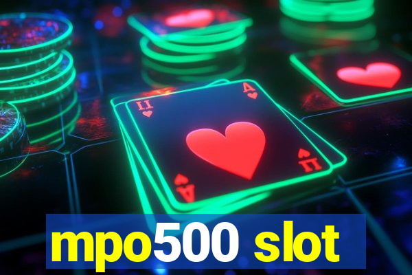 mpo500 slot