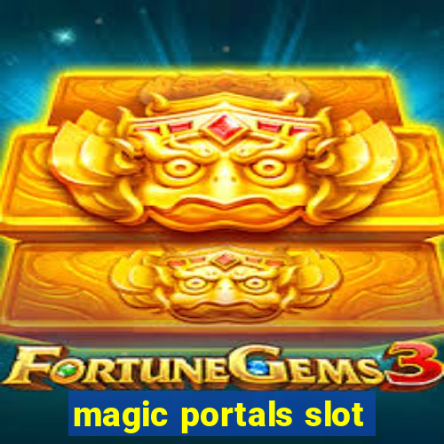 magic portals slot