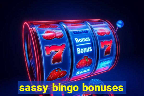 sassy bingo bonuses