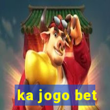 ka jogo bet