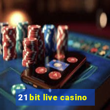 21 bit live casino