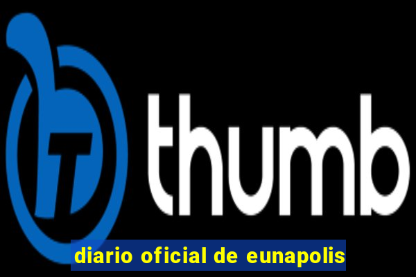 diario oficial de eunapolis