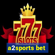 a2sports bet