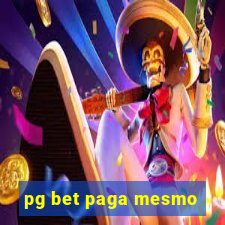 pg bet paga mesmo