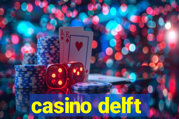 casino delft