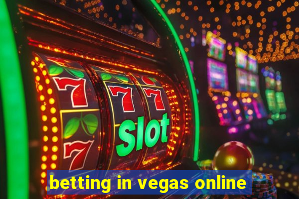 betting in vegas online