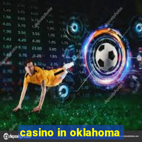 casino in oklahoma