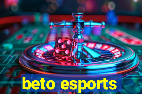 beto esports