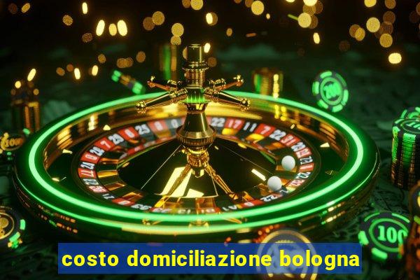 costo domiciliazione bologna