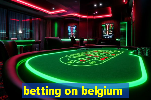 betting on belgium