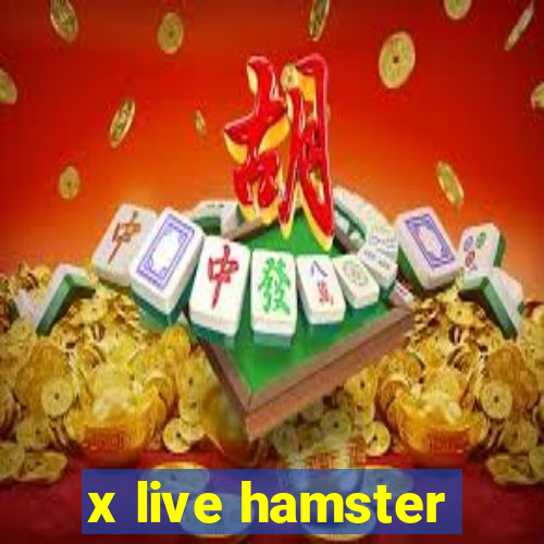 x live hamster