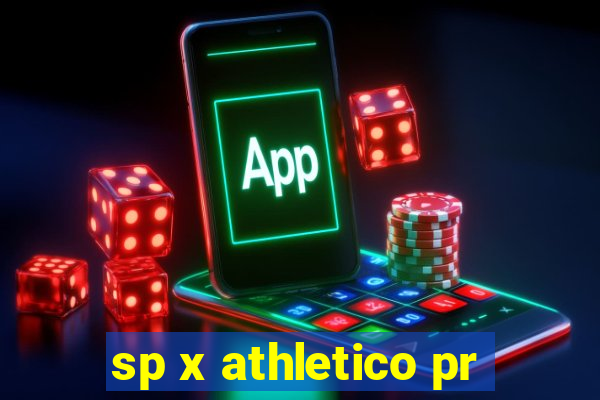 sp x athletico pr