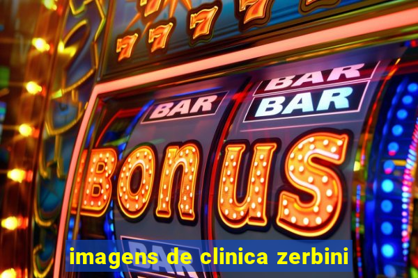 imagens de clinica zerbini