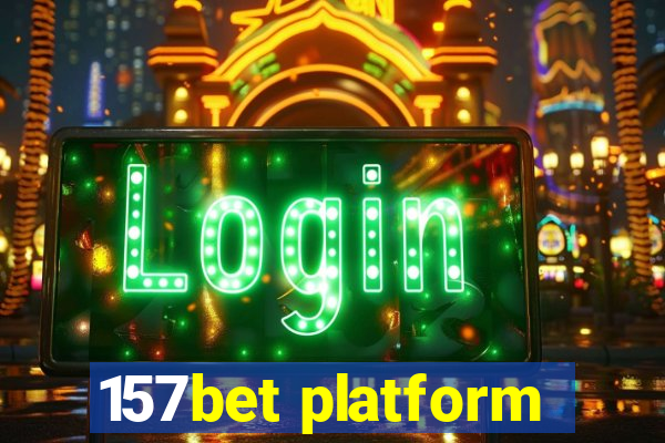 157bet platform