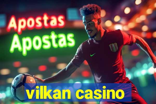 vilkan casino