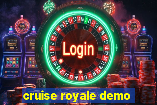 cruise royale demo