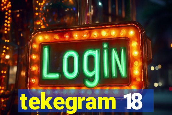 tekegram 18