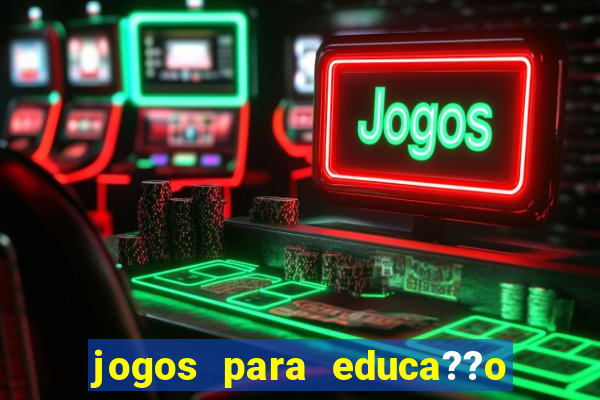 jogos para educa??o infantil online