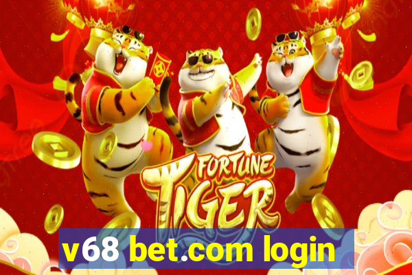 v68 bet.com login