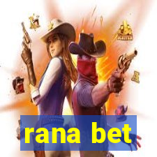 rana bet