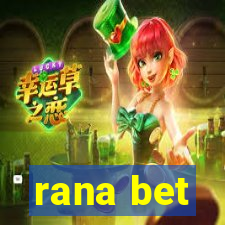 rana bet