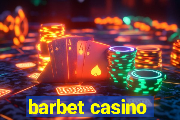 barbet casino