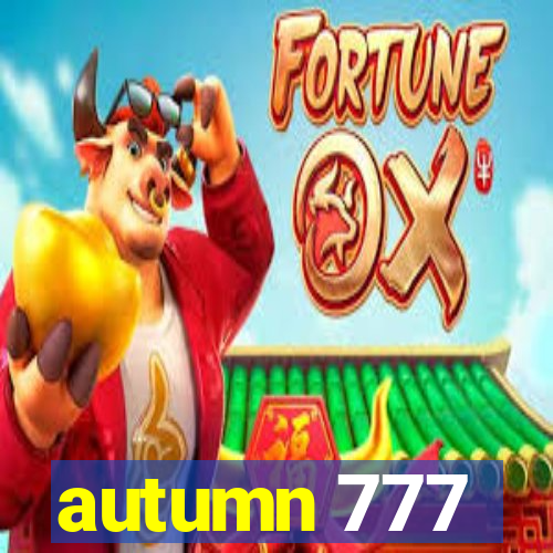 autumn 777